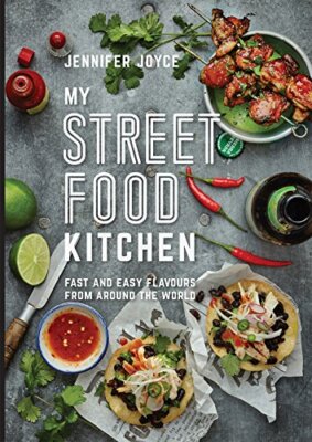 My Street Food Kitchen: Fast and easy flavours fr... by Joyce, Jennifer Hardback-image