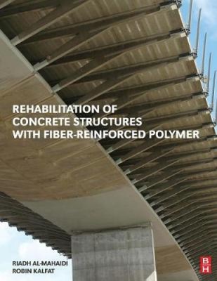 Rehabilitation of Concrete Structures with Fiber-Reinforced Polymer [Paperback]-image