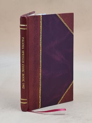 Pagosa Springs cook book 1902 [Leather Bound]-image