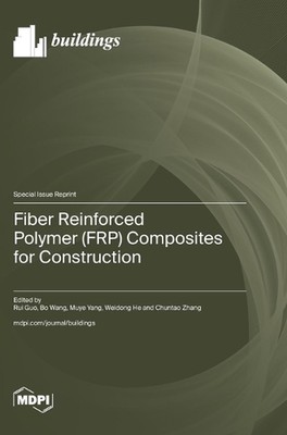 Fiber Reinforced Polymer (FRP) Composites for Construction by Rui Guo Hardcover -image